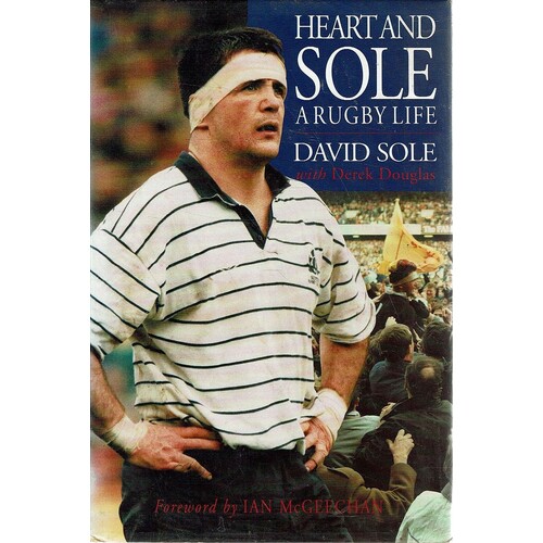 Heart And Sole. A Rugby Life