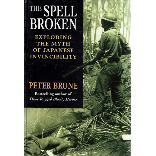 The Spell Broken. Exploding The Myth Of Japanese Invincibility