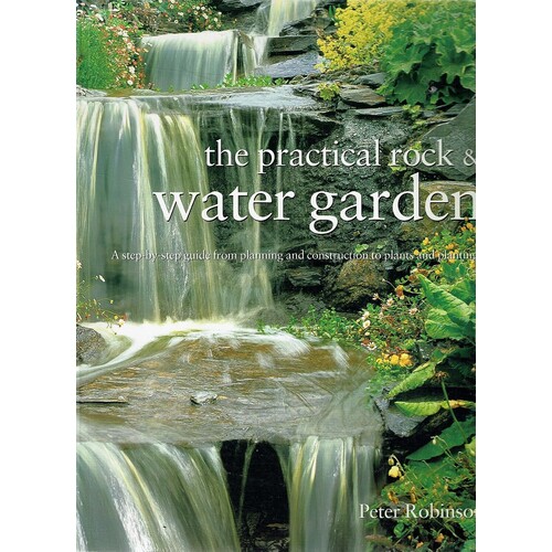 The Practical Rock And Water Garden