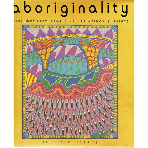 Aboriginality. Contemporary Aboriginal Paintings And Prints