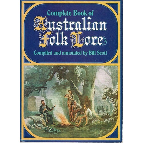 Complete Book Of Australian Folk Lore