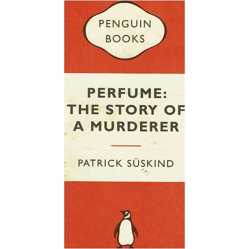 Perfume. The Story Of A Murderer