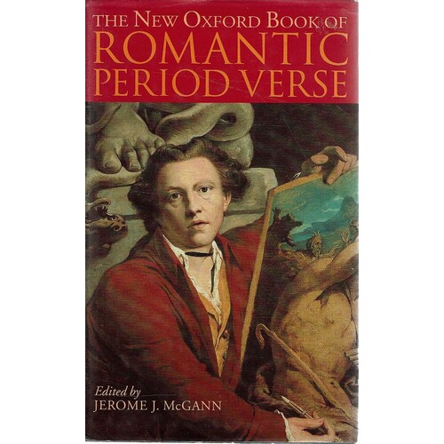 The New Oxford Book Of Romantic Period Verse