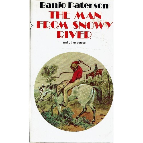 The Man From Snowy River And Other Verses