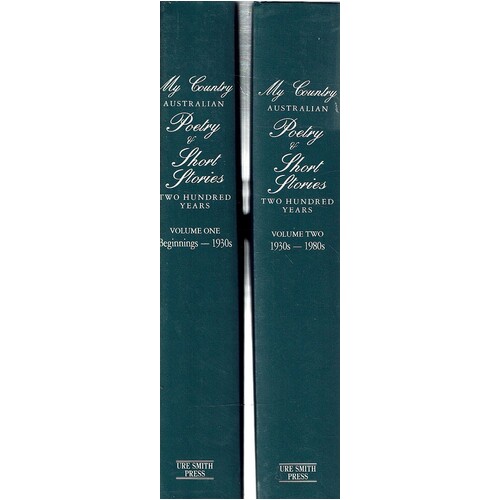 My Country. Australian Poetry And Short Stories. Two Hundred Years. (2 Volume Set)