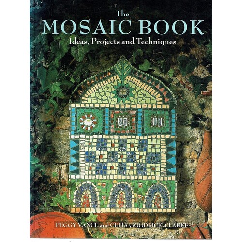 Mosaic Book. Ideas, Projects And Techniques