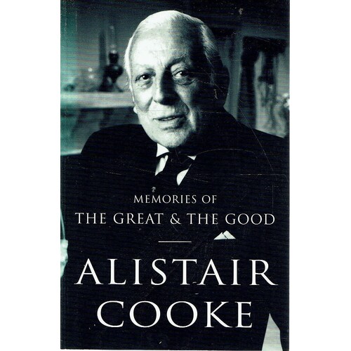 Memories Of The Great And The Good