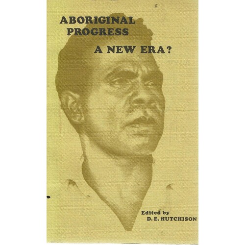 Aboriginal Progress. A New Era