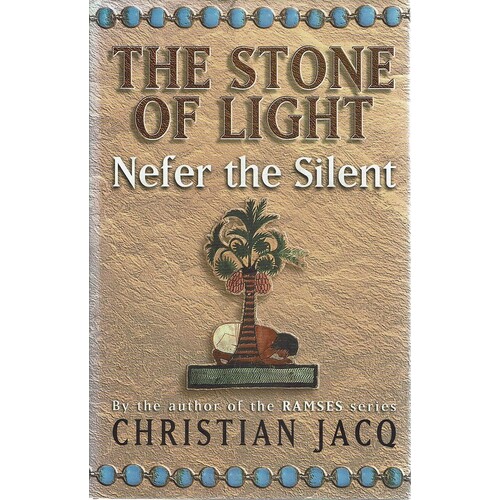 The Stone Of Light. Nefer The Silent