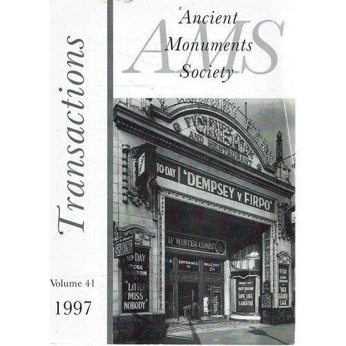 Transactions of the Ancient Monuments Society. Volume 41. 1997
