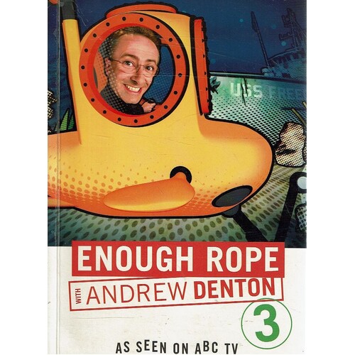 Enough Rope 3
