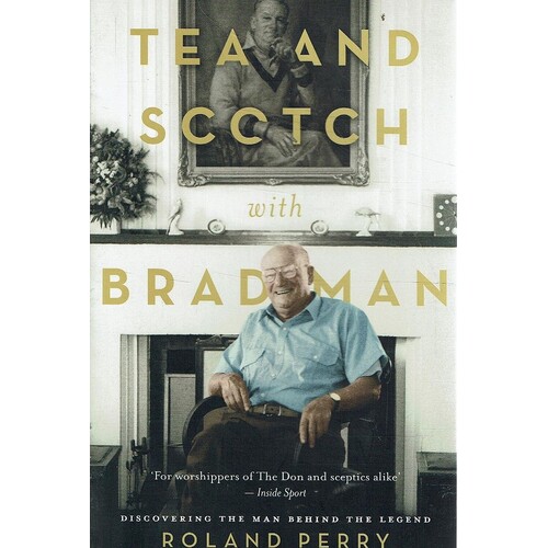 Tea And Scotch With Bradman