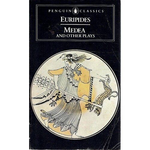 Medea And Other Plays