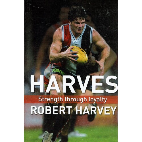 Harves. Strength Through Loyalty