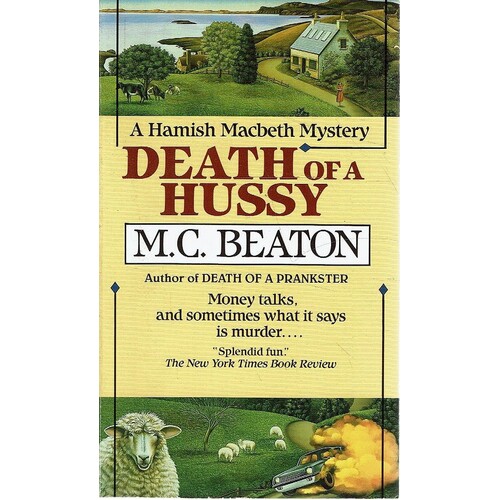 Death Of A Hussy. A Hamish Macbeth Mystery