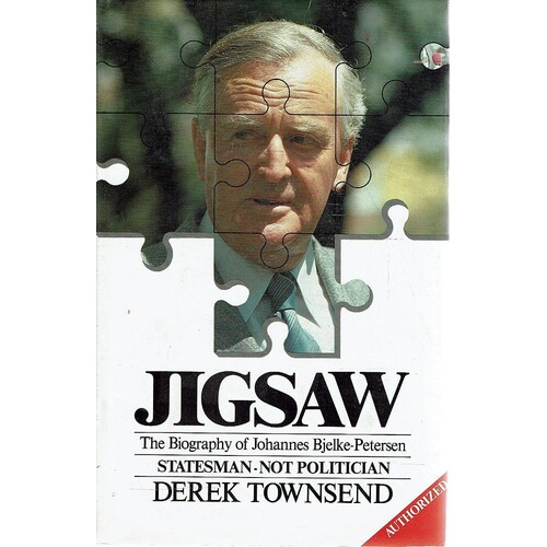 Jigsaw. The Biography Of Johannes Bjelke Petersen