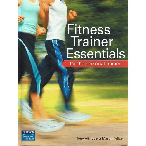 Fitness Trainer Essentials For The Personal Trainer