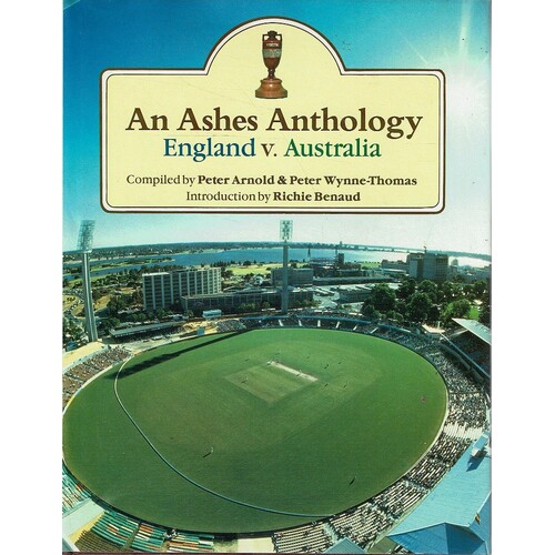 An Ashes Anthology. England And Australia