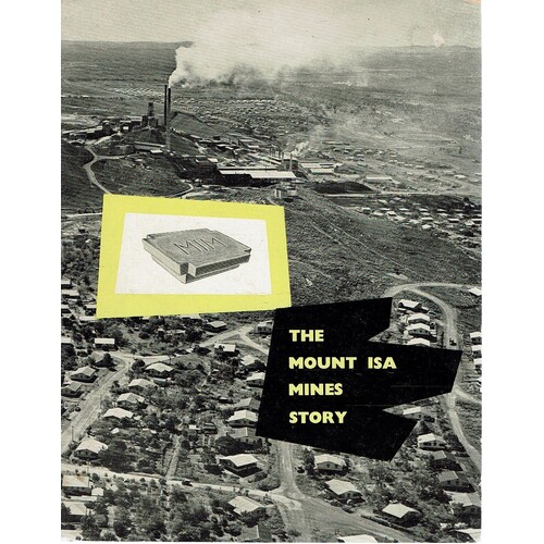 The Mount Isa Mines Story