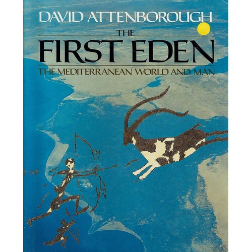 The First Eden. Mediterranean World And Man