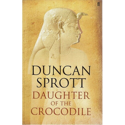 Daughter of the Crocodile. Book 2 of the Ptolemies Quartet. Vol 2