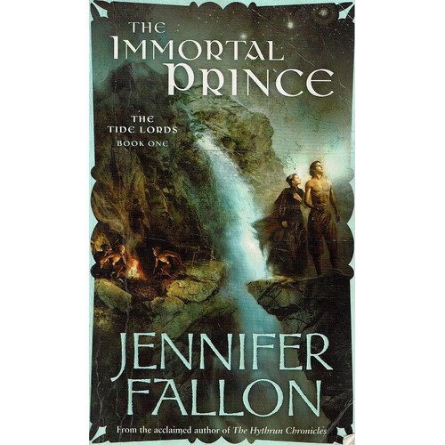 The Immortal Prince. Book One, The Tide Lords