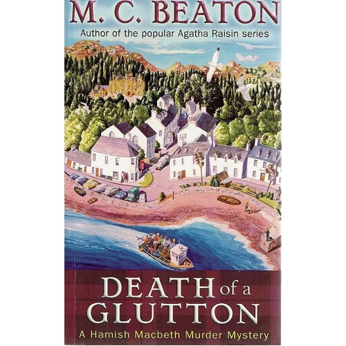 Death Of A Glutton. A Hamish Macbeth Mystery