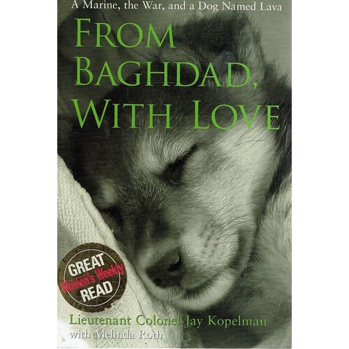 From Baghdad With Love. A Marine, The War, And A Dog Named Lava
