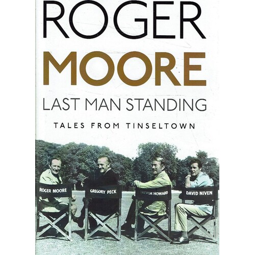 Last Man Standing. Tales From Tinseltown