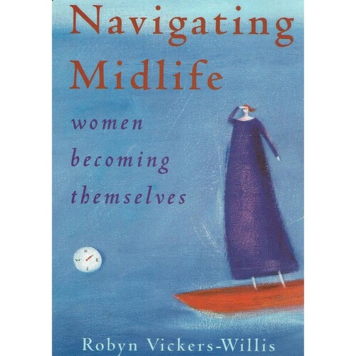 Navigating Midlife. Women Becoming Themselves
