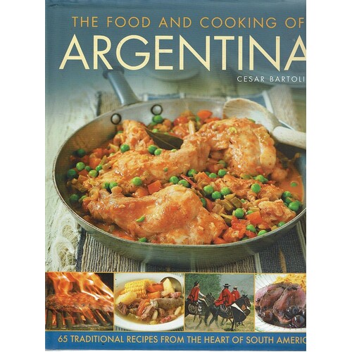 The Food And Cooking Of Argentina