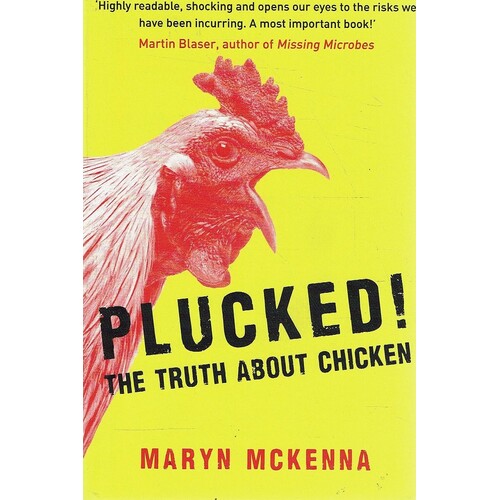Plucked. The Truth About Chicken