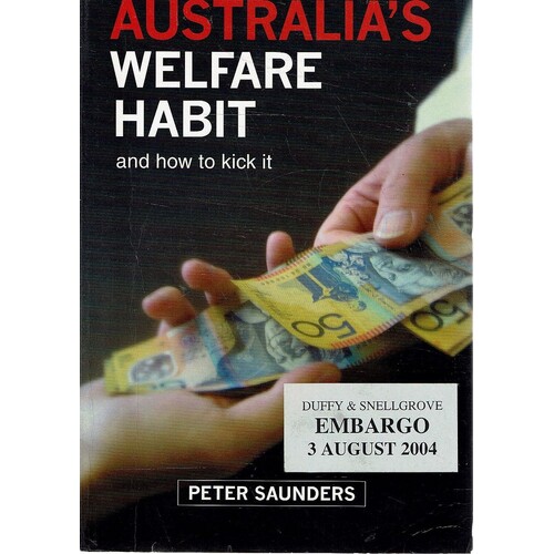 Australia's Welfare Habit And How To Kick It