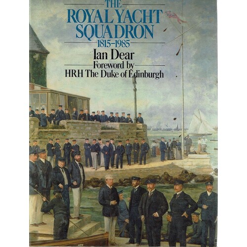 The Royal Yacht Squadron 1815-1985
