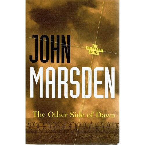 The Other Side Of Dawn. Tomorrow Series 7