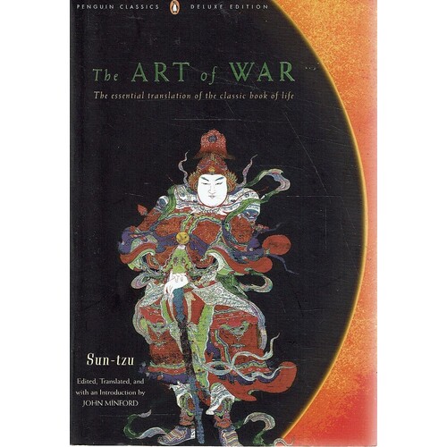 The Art Of War. The Essential Translation Of The Classic Book Of Life
