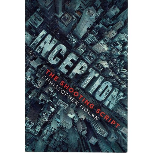 Inception. The Shooting Script