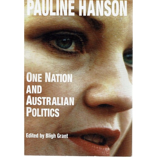 Pauline Hanson. One Nation And Australian Politics