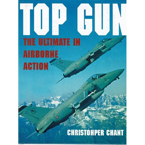 Top Gun. The Ultimate In Airborne Action