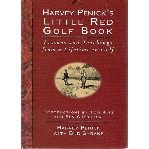 Little Red Golf Book. Lessons And Teachings From A Lifetime In Golf