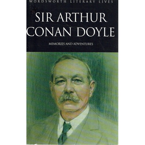 Sir Arthur Conan Doyle. Memories And Adventures