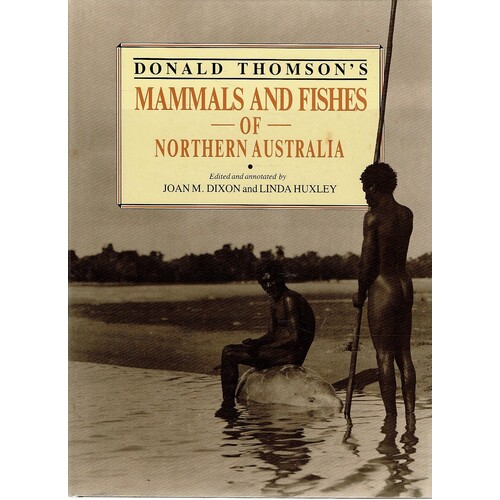 Mammals And Fishes Of Northern Australia