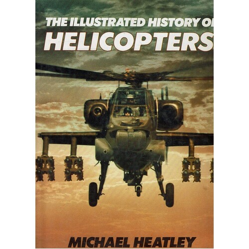 The Illustrated History Of Helicopters