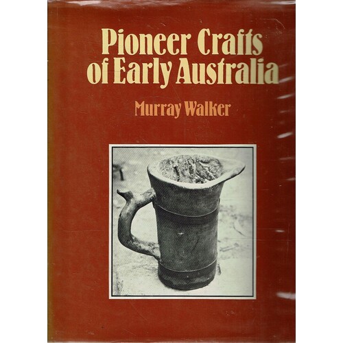 Pioneer Crafts Of Early Australia
