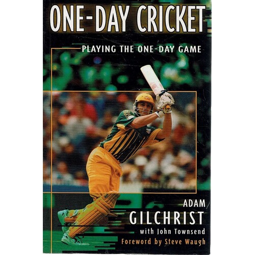 One Day Cricket. Playing The One Day Game