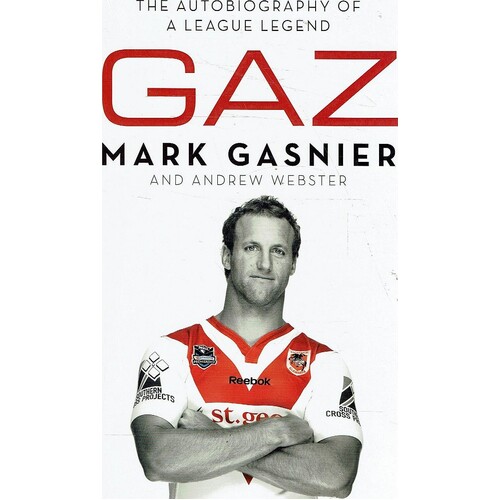 Gaz. The Autobiography Of A League Legend