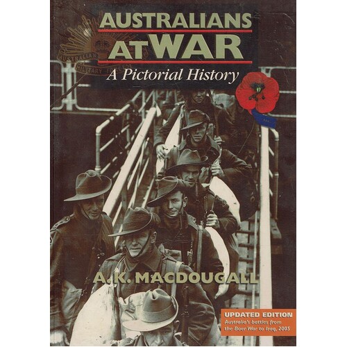 Australians At War. A Pictorial History
