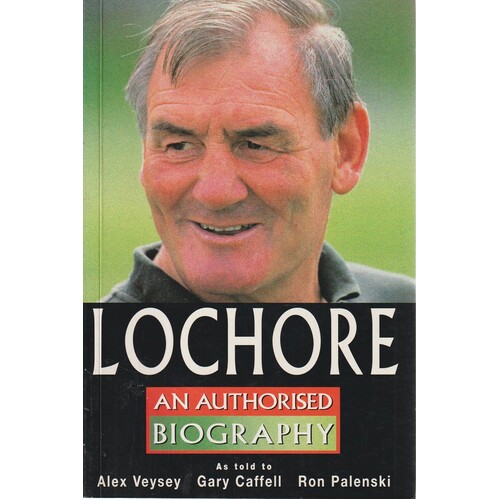 Lochore. An Authorised Biography