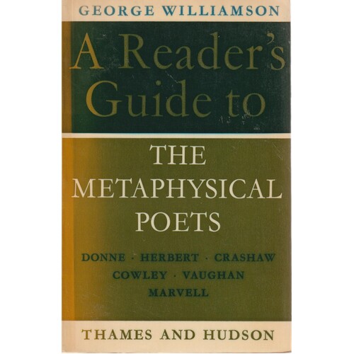 A Reader's Guide To The Metaphysical Poets
