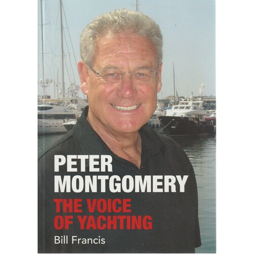 Peter Montgomery. The Voice Of Yachting